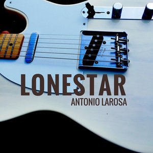 Antonio Larosa — Lonestar