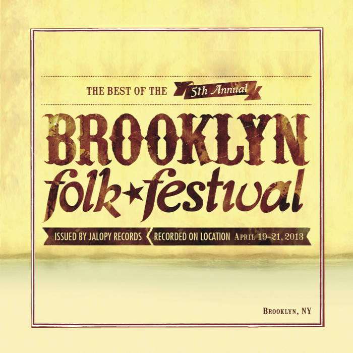 The Best of the 5th Annual Brooklyn Folk Festival Brooklyn Folk Festival