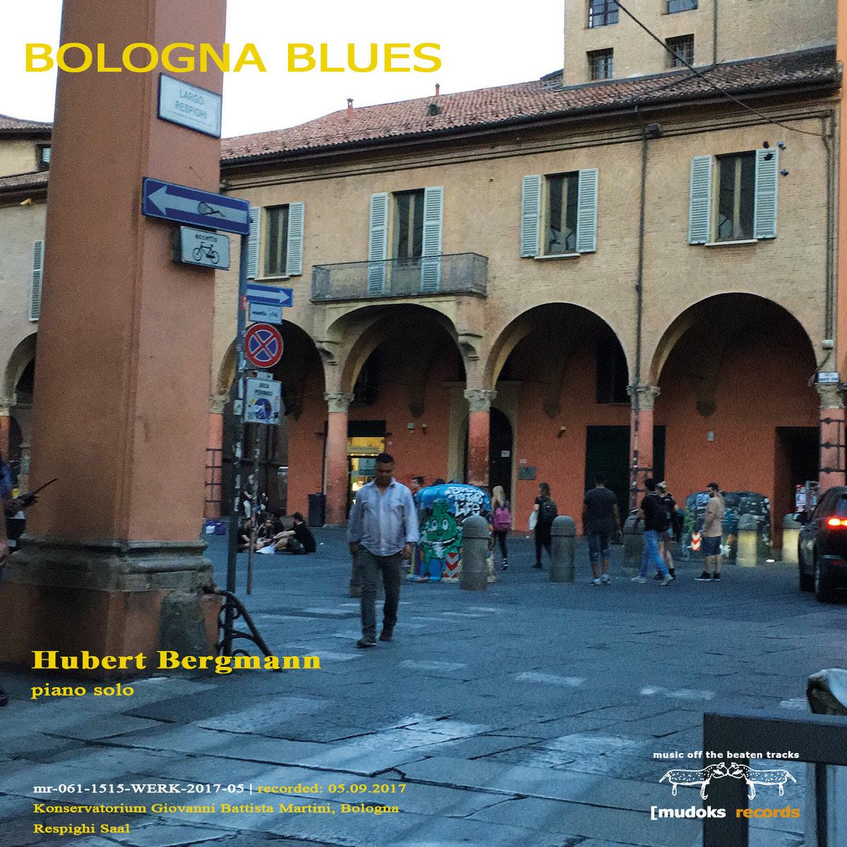 BOLOGNA BLUES Hubert Bergmann2017 mudoks records