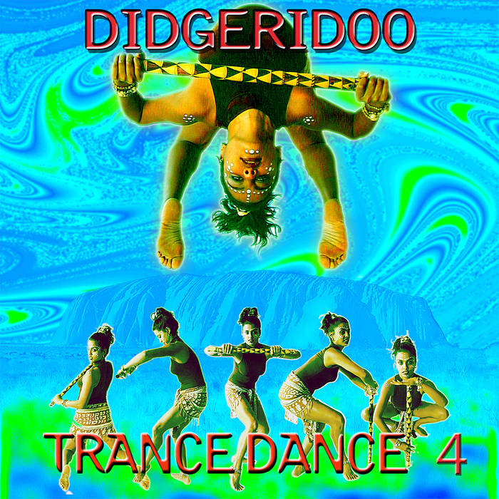 Didgeridoo Trance Dance 4 | Various Artists Compilation