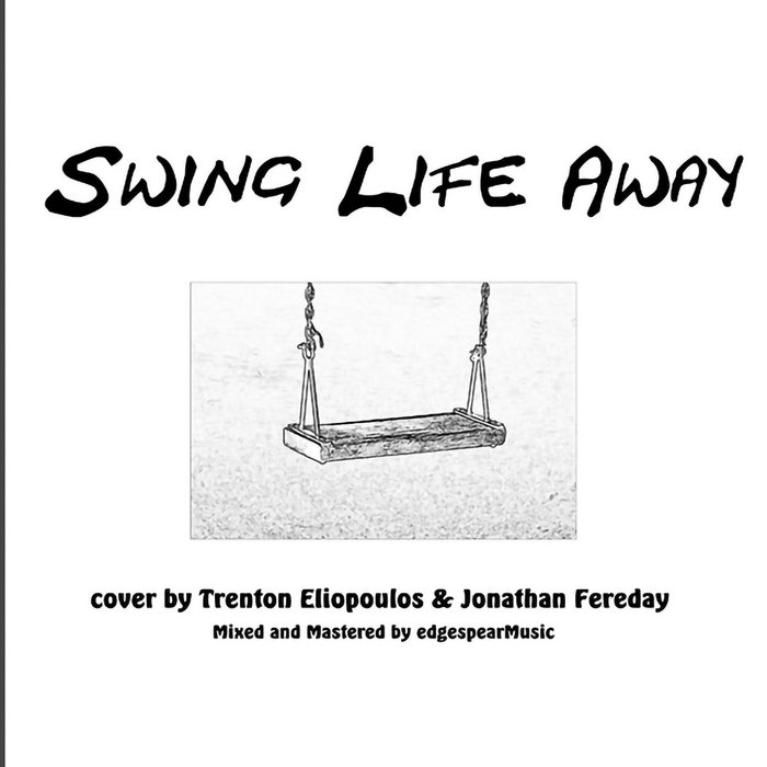 Swing Life Away edgespear