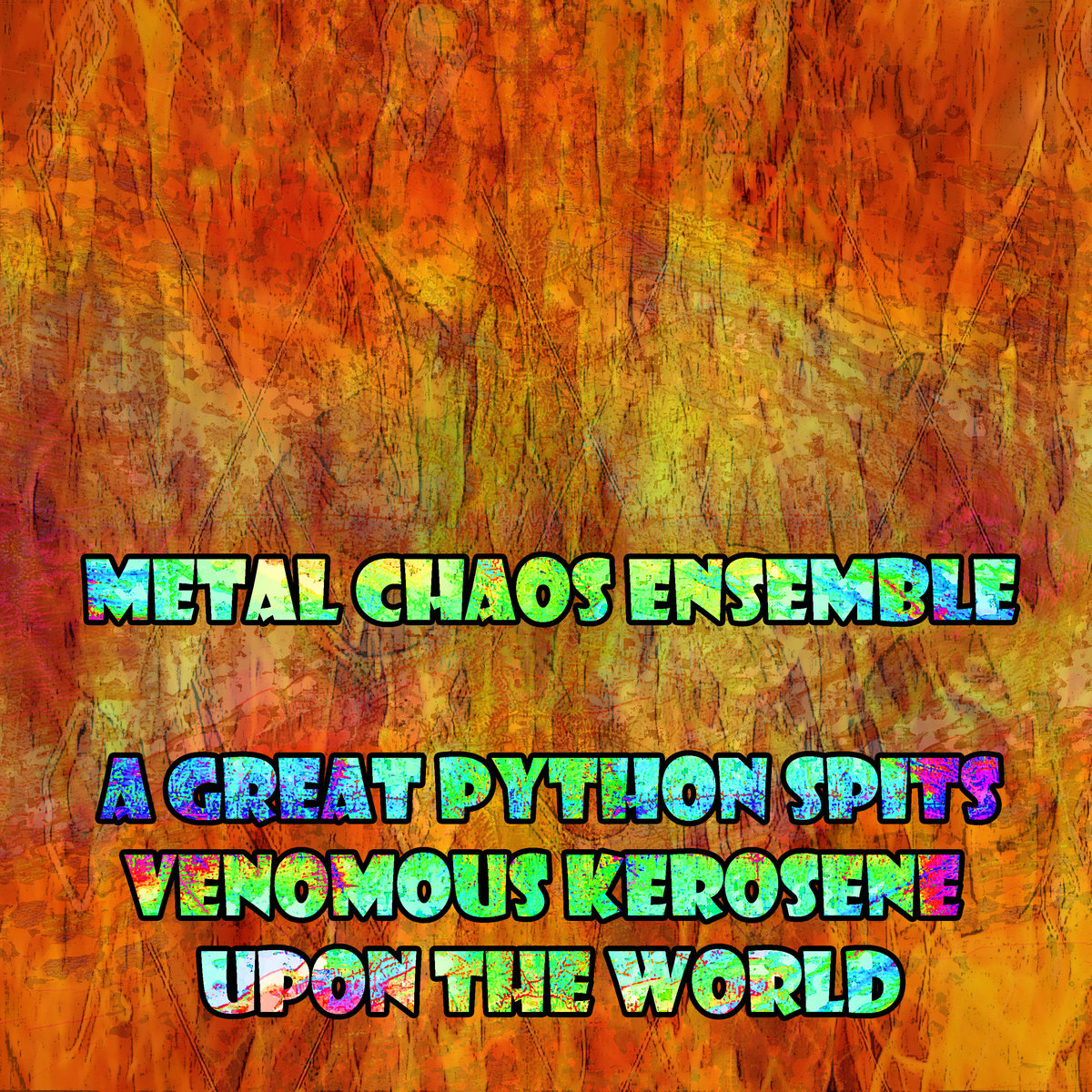 A Great Python Spews Venomous Kerosene Upon the World | Metal Chaos ...