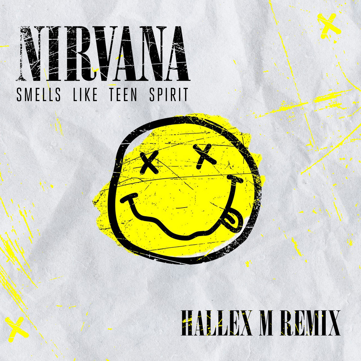 Nirvana - Smells Like Teen Spirit (Hallex M Remix) | Hallex M