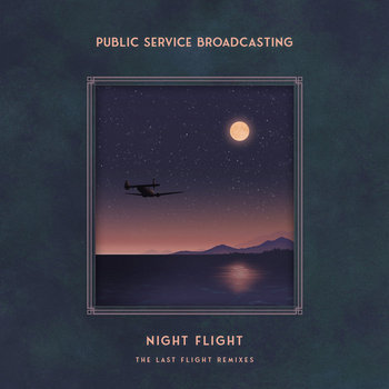 Album artwork for Night Flight - The Last Flight Remixes