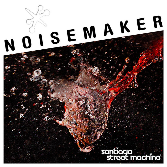 Noisemaker Santiago Street Machine