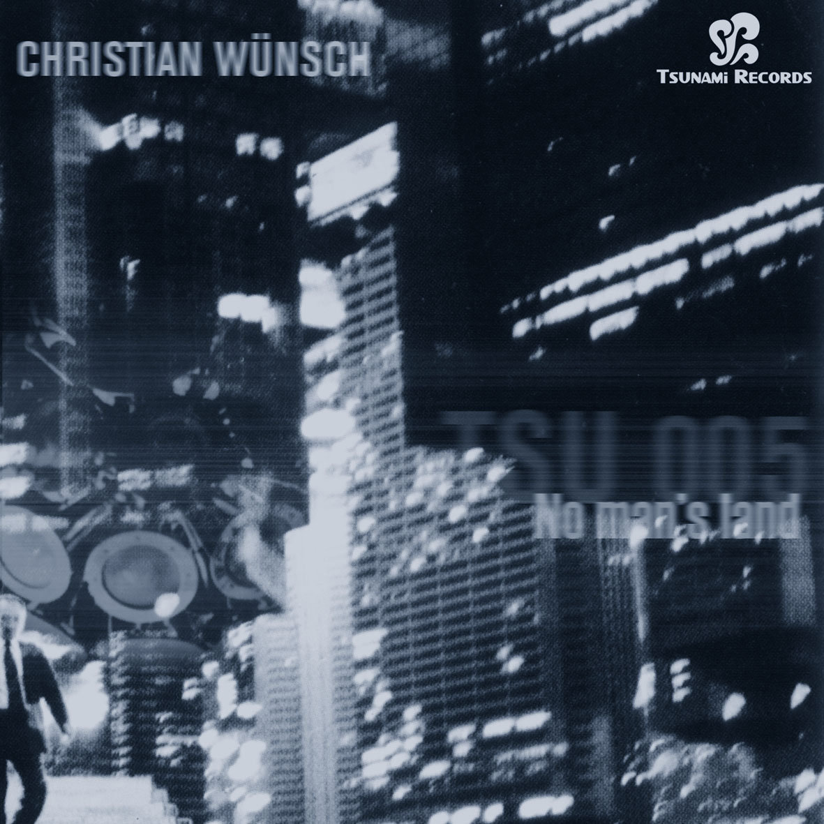 No man´s land - Tsu005 | Christian Wünsch | Tsunami Records