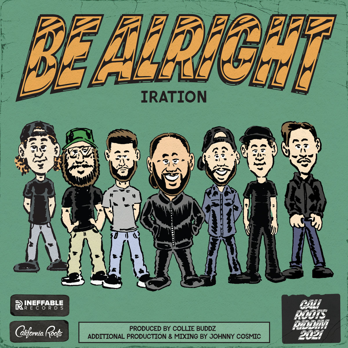 Iration 'Be Alright' Cali Roots Riddim 2021 (Produced by Collie