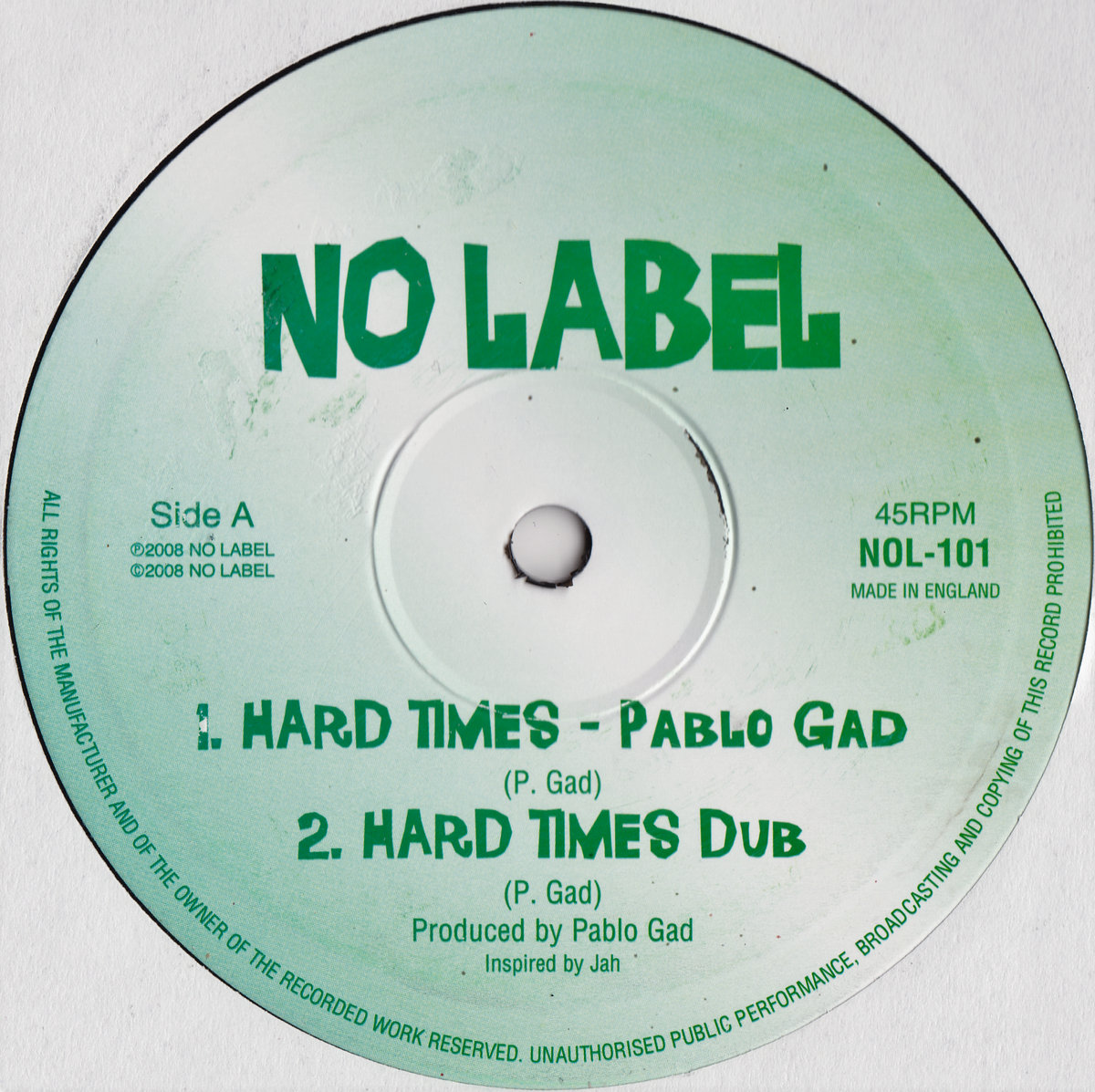 英10” Pablo Gad / Pablo Gad Hard Times; Hard Times Dub / Gun Fever; Gun Fever D NOL101 No Label Records /00130 Hard Times / Gun Fever | Pablo Gad | Reggae On Top