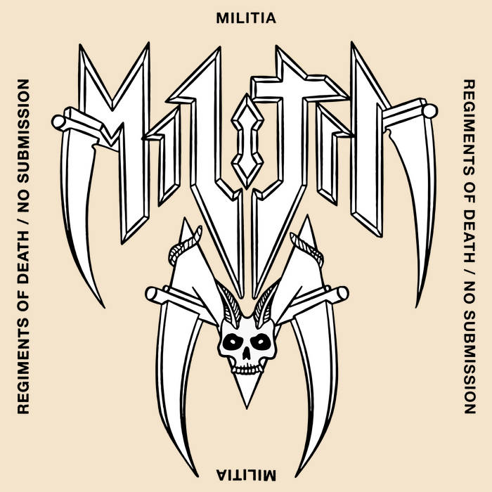 Regiments of Death / No Submission | Militia | NWN! Productions LLC