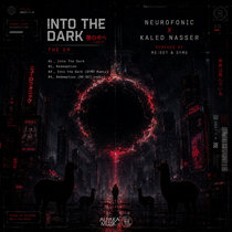 Neurofonic, Kaled Nasser, SYMO, RE:SET — Into The Dark EP