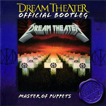 Official Bootleg Master Of Puppets | Dream Theater