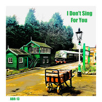 I Don't Sing For You cover art