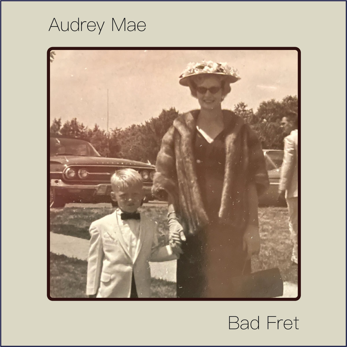 Bad Fret | Audrey Mae