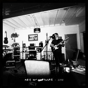 Are You There (Live 2017) cover