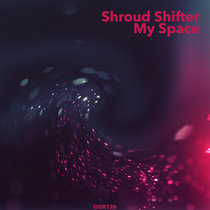 Shroud Shifter - My Space cover art