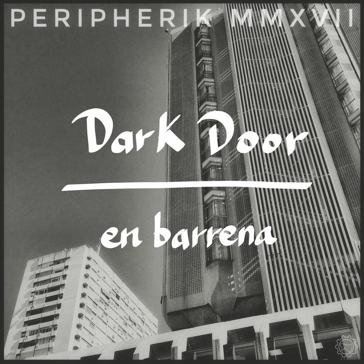 Peripherik MMXVII (CRLP081)