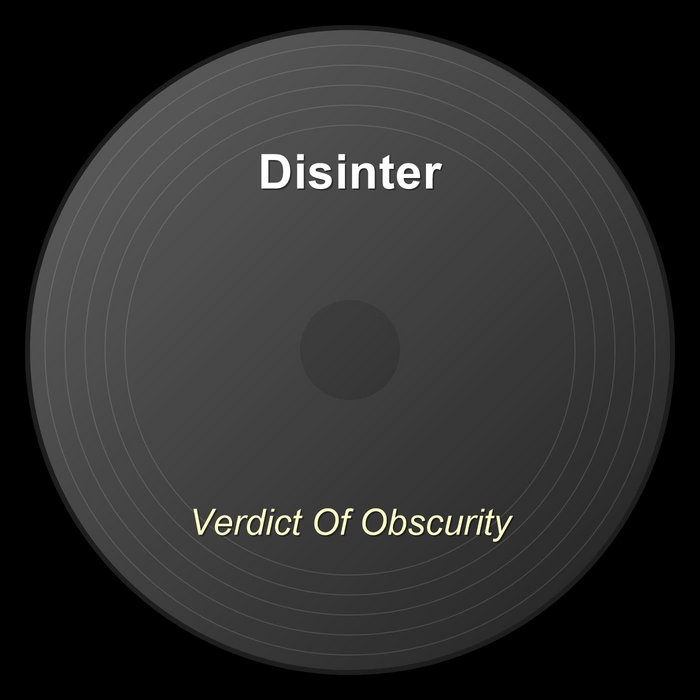 Verdict Of Obscurity | Disinter (4)