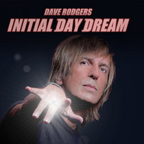 Initial Day Dream Album by Dave Rodgers cover art