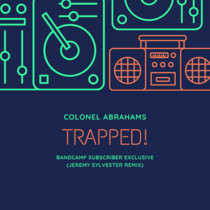 Colonel Abraham - Trapped (Jeremy Sylvester Remix) cover art