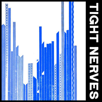 Tight Nerves | Tight Nerves | Crotalus Records