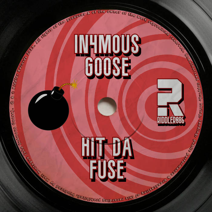 Hit Da Fuse | In4mous Goose | Riddler Records