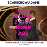 Scarecrow Adams - Time 4 Love (2 Kick Some Ass) [Hollywood Edit]