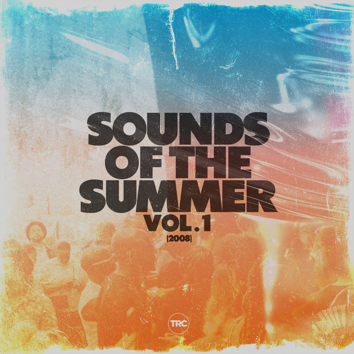 Sounds Of The Summer Vol. 1 (2008) | TRC