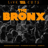 The Bronx: Live Cuts (Live at Teragram Ballroom and the Independent, Dec. 2015)