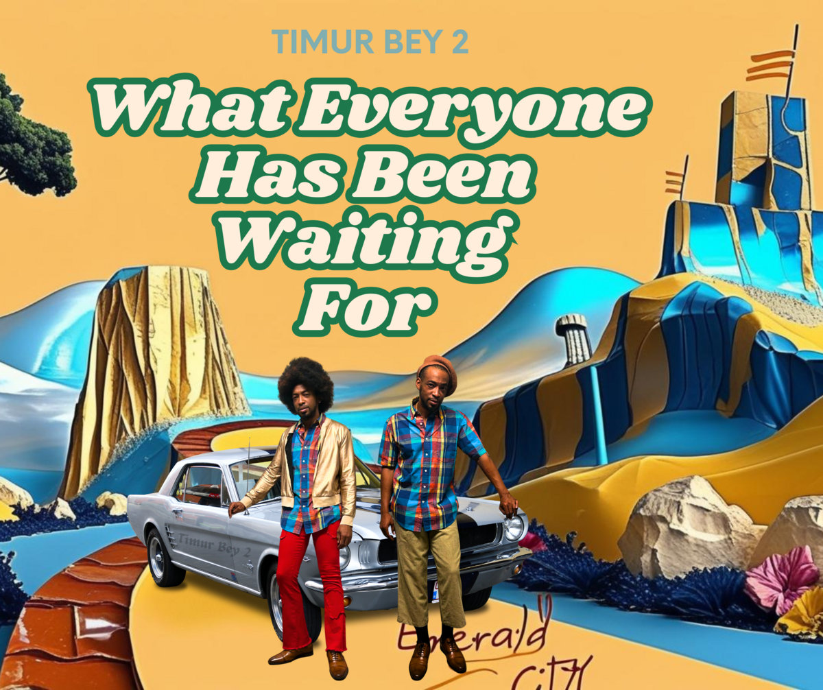 What Everyone Has Been Waiting For Vol. 1 | Timur Bey 2