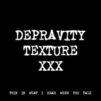 DEPRAVITY TEXTURE XXX [TF01085] cover art