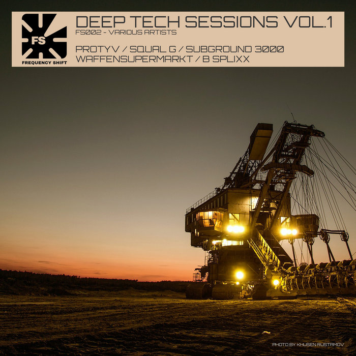 Deep Tech Sessions Vol.1 | Frequency Shift Recordings
