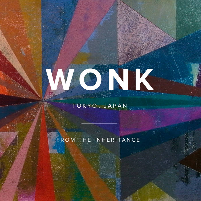 邦楽 WONK FROM THE INHERITANCE (REMASTERED) From The Inheritance | WONK | epistroph