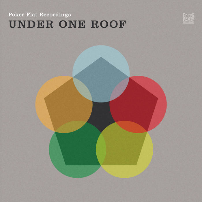 Under One Roof | Poker Flat Recordings