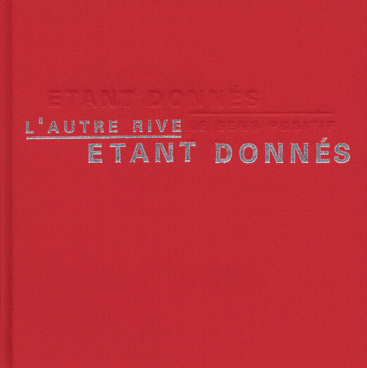 L'Autre Rive | Étant Donnés | staalplaat label