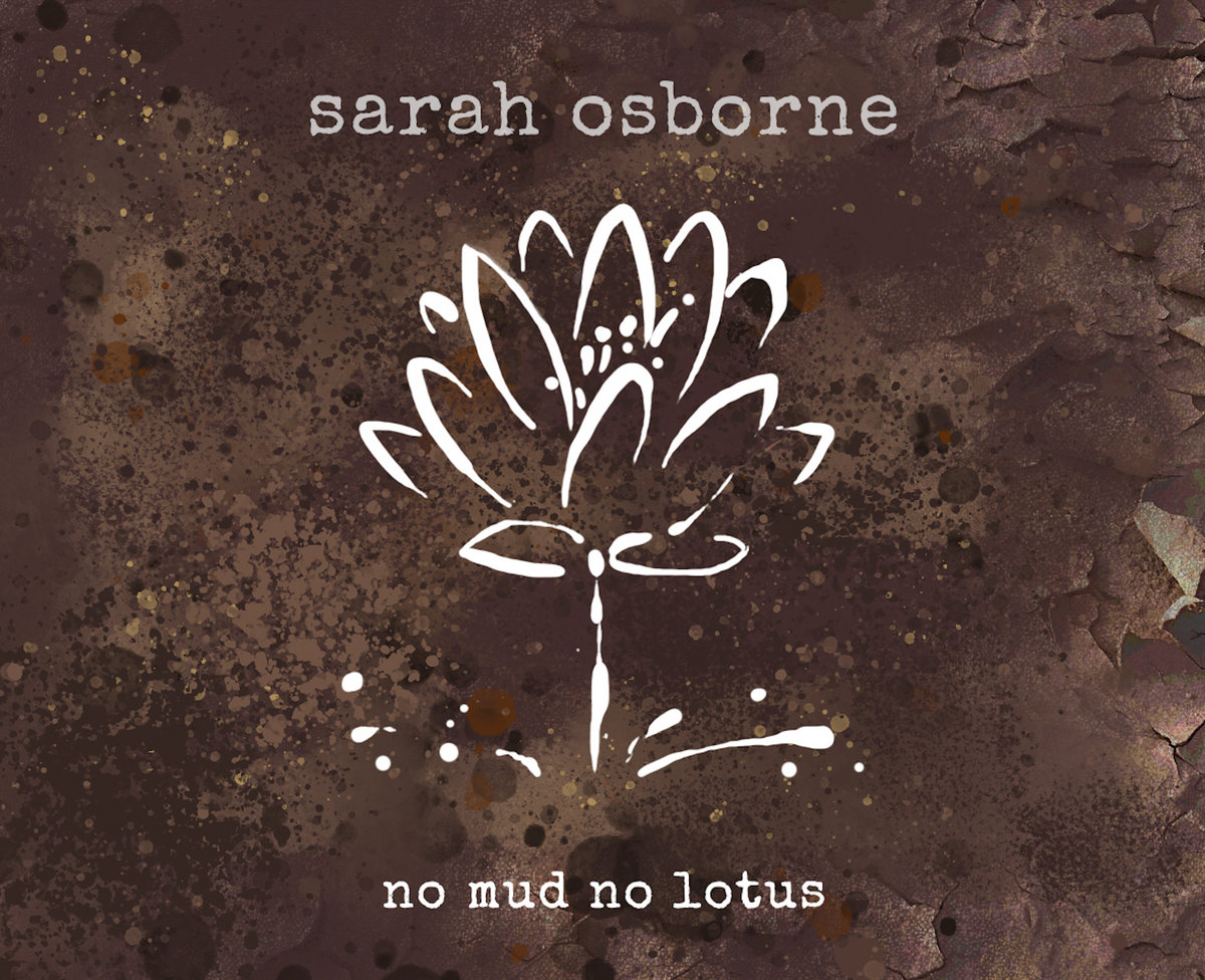 no mud no lotus Sarah Osborne