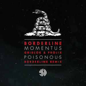 Poisonous (Borderline Remix)Gridlok and Prolix cover