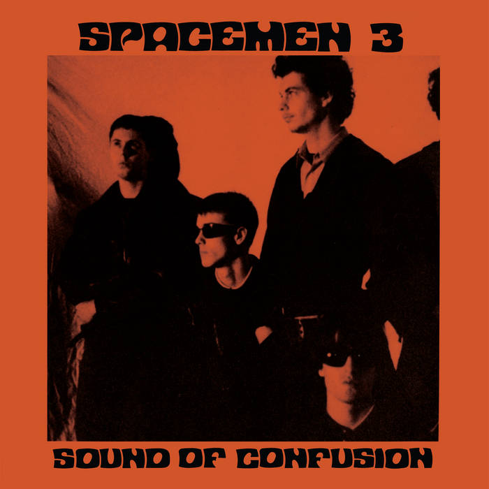 Sound Of Confusion | Spacemen 3