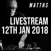 MATTHS - LIVESTREAM - 12th Jan 2018 cover art