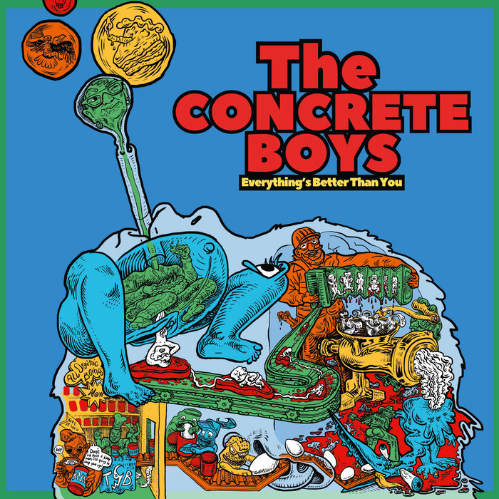 Everything's Better Than You | The Concrete Boys