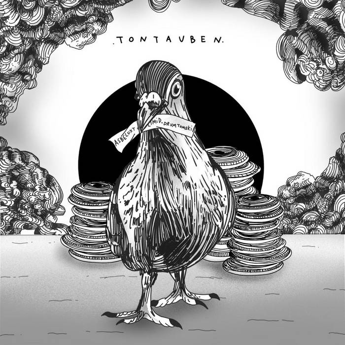 Drumtomski, Limid & asbeluxt - Tontauben