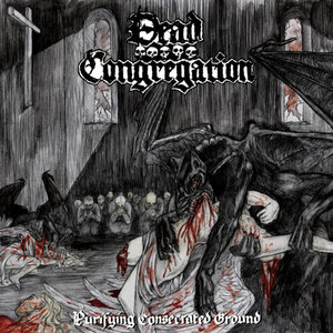 Dead Congregation — Purifying Consecrated Ground