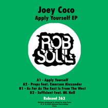 Robsoul Recordings — Joey Coco - Apply Yourself EP