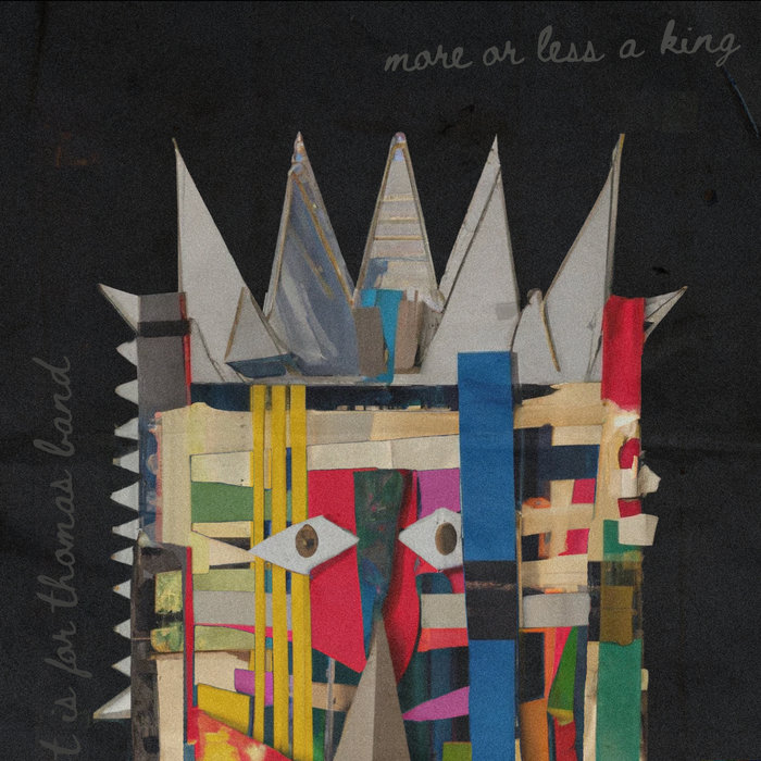 More Or Less A King | T is for Thomas Band