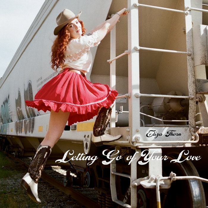 Letting Go of Your Love | Eliza Thorn