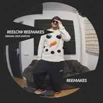 Reelow — REELOW REEMAKES - XXXMAS 2025 EDITON