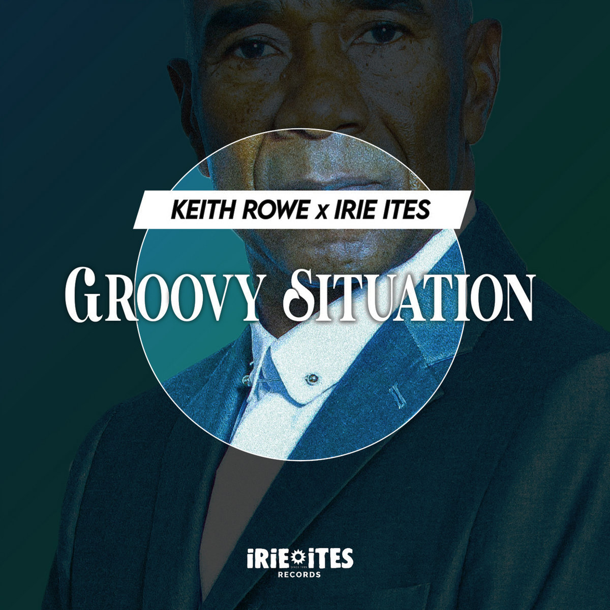 Groovy Situation | Keith Rowe, Irie Ites | Irie Ites