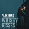 Whisky Kisses: Alex Bird and the Jazz Mavericks Cover Art