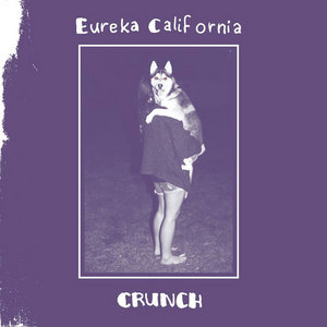 Eureka California — Crunch