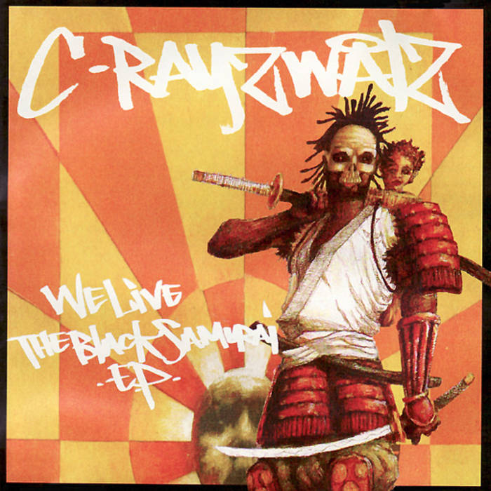 Resultado de imagen para C-Rayz Walz - We Live The Black Samurai EP