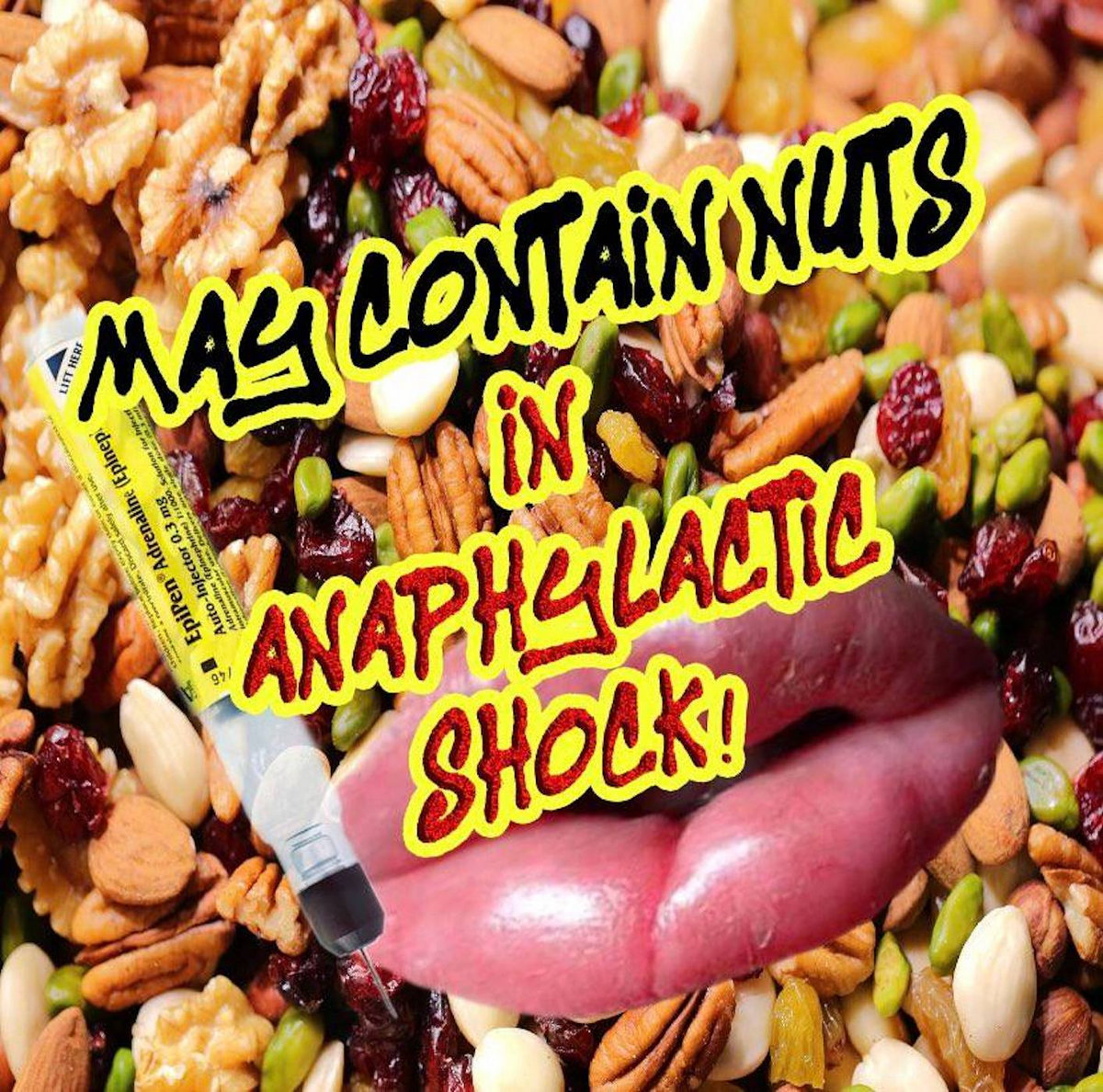 Anaphylactic Shock May Contain Nuts